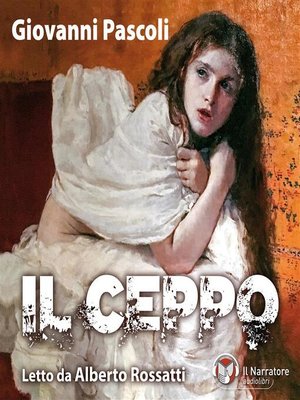 cover image of Giovanni Pascoli--Il ceppo